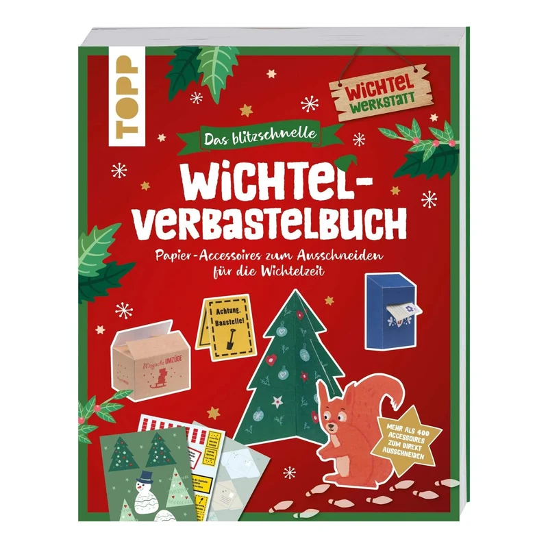 Das blitzschnelle Wichtel-Verbastelbuch