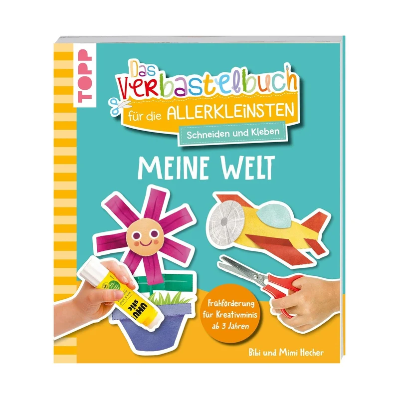 Verbastelbuch für die Allerkleinsten: Meine Welt